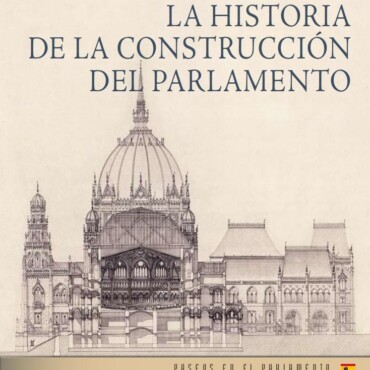 La Historia De La Construcción Del Parlamento (Spanyol Nyelvű)