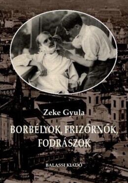 Borbélyok, Frizőrnők, Fodrászok