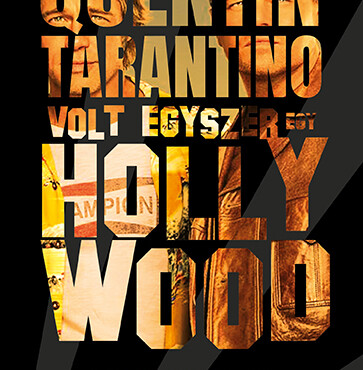 Volt Egyszer Egy Hollywood