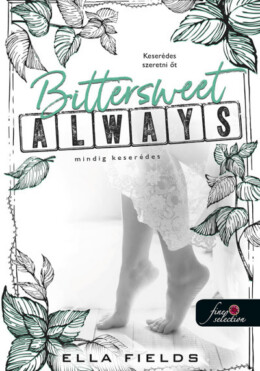 Bittersweet Always - Mindig Keserédes (Gray Springs Egyetem 2.)