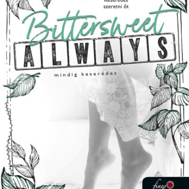 Bittersweet Always - Mindig Keserédes (Gray Springs Egyetem 2.)
