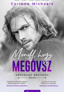 Mondd, Hogy Megóvsz