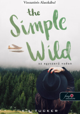 The Simple Wild - Az Egyszerű Vadon