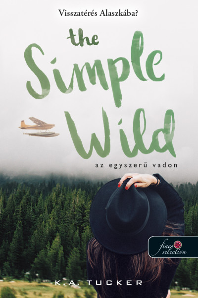 The Simple Wild - Az Egyszerű Vadon