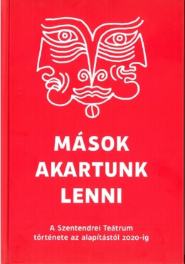 Mások Akartunk Lenni