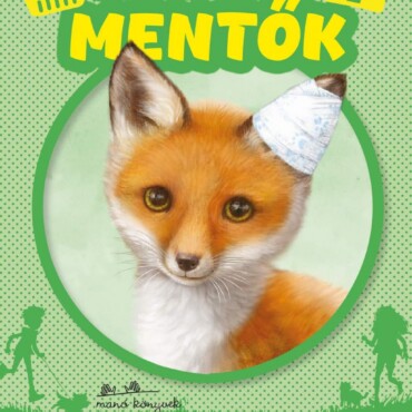 Állatmentők 3. - Kisróka Veszélyben