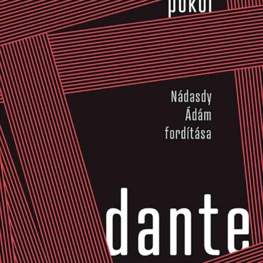 Pokol - Nádasdy Ádám Fordítása