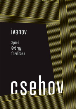 Ivanov - Spiró György Fordítása