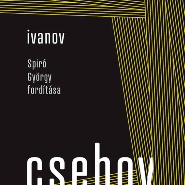 Ivanov - Spiró György Fordítása