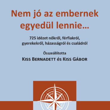 Nem Jó Az Embernek Egyedül Lennie...