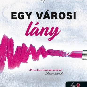 Egy Városi Lány - Gyötrődések 1.