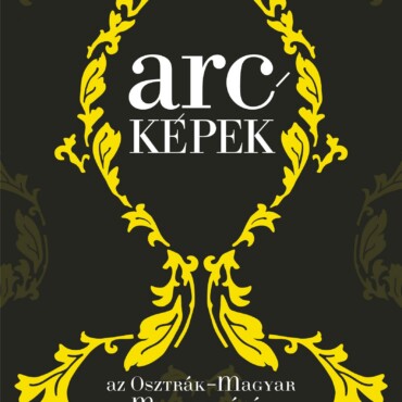 Arcképek Az Osztrák-Magyar Monarchiából