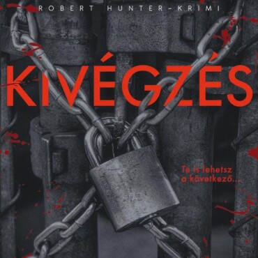 Kivégzés - (Második, Javított Kiadás)