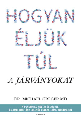 Hogyan Éljük Túl A Járványokat
