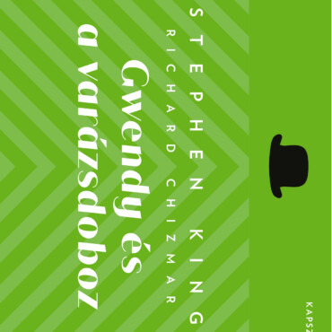 Gwendy És A Varázsdoboz - Kapszula Könyvtár