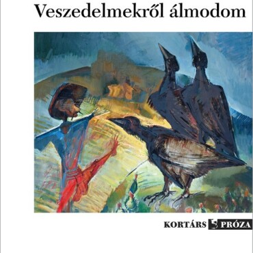 Veszedelmekről Álmodom (Új Borító)