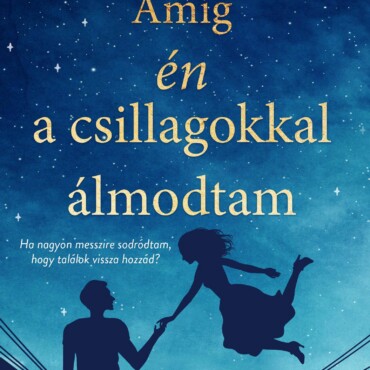 Amíg Én A Csillagokkal Álmodtam