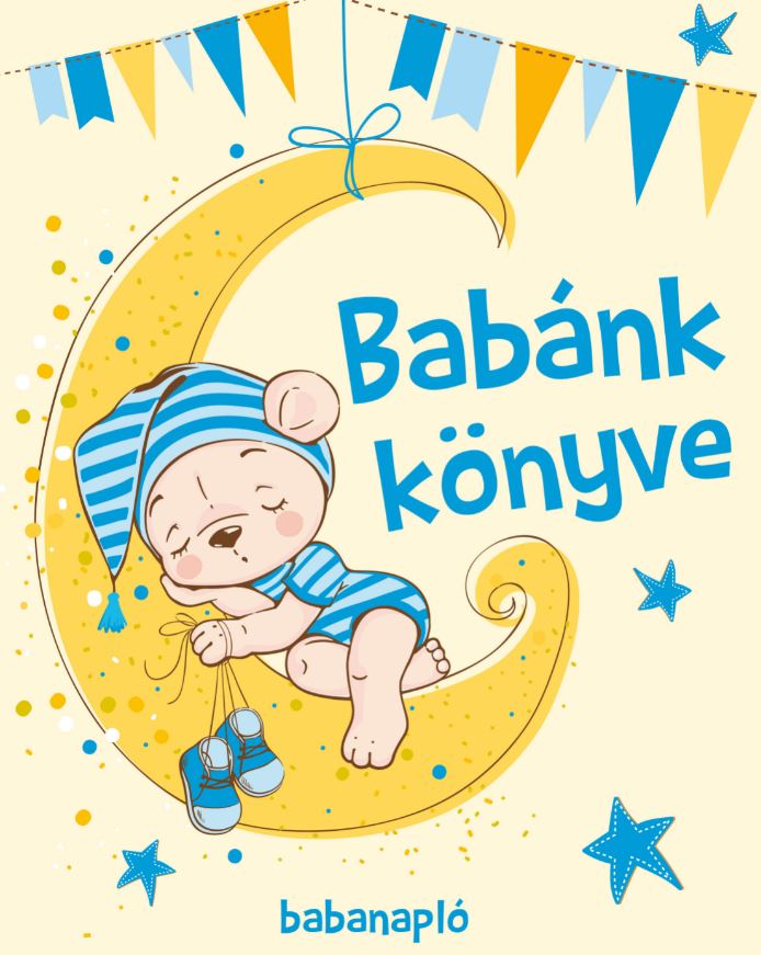 Babánk Könyve - Babanapló (Fiú)