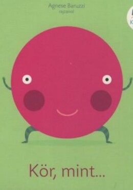 Kör, Mint...