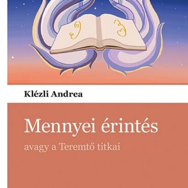 Mennyei Érintés, Avagy A Teremtő Titkai