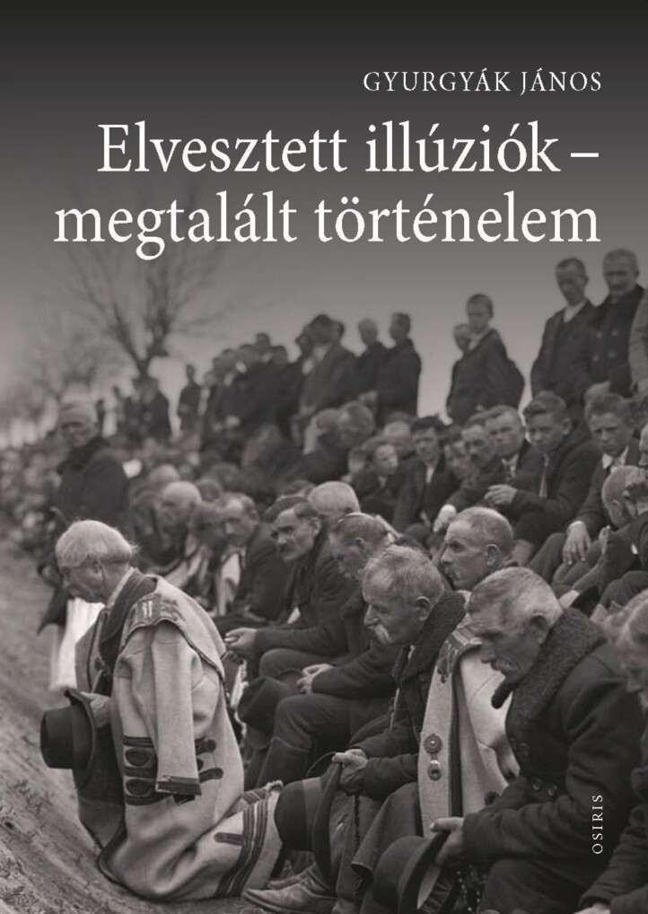 Elvesztett Illúziók - Megtalált Történelem