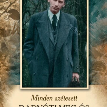 Minden Szétesett - Radnóti Miklós Füveskönyve