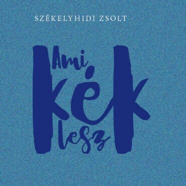 Ami Kék Lesz
