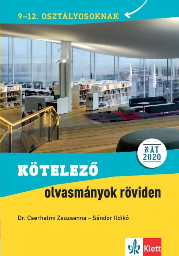 Kötelező Olvasmányok Röviden 9-12. Osztályosoknak (Nat 2020)