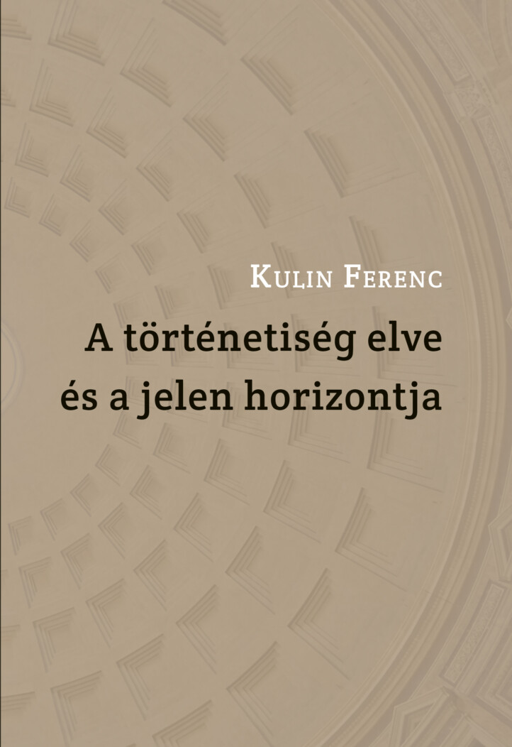 A Történetiség Elve És A Jelen Horizontja