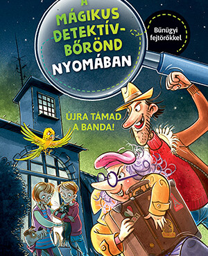 Újra Támad A Banda! - A Mágikus Detektívbőrönd Nyomában 2.