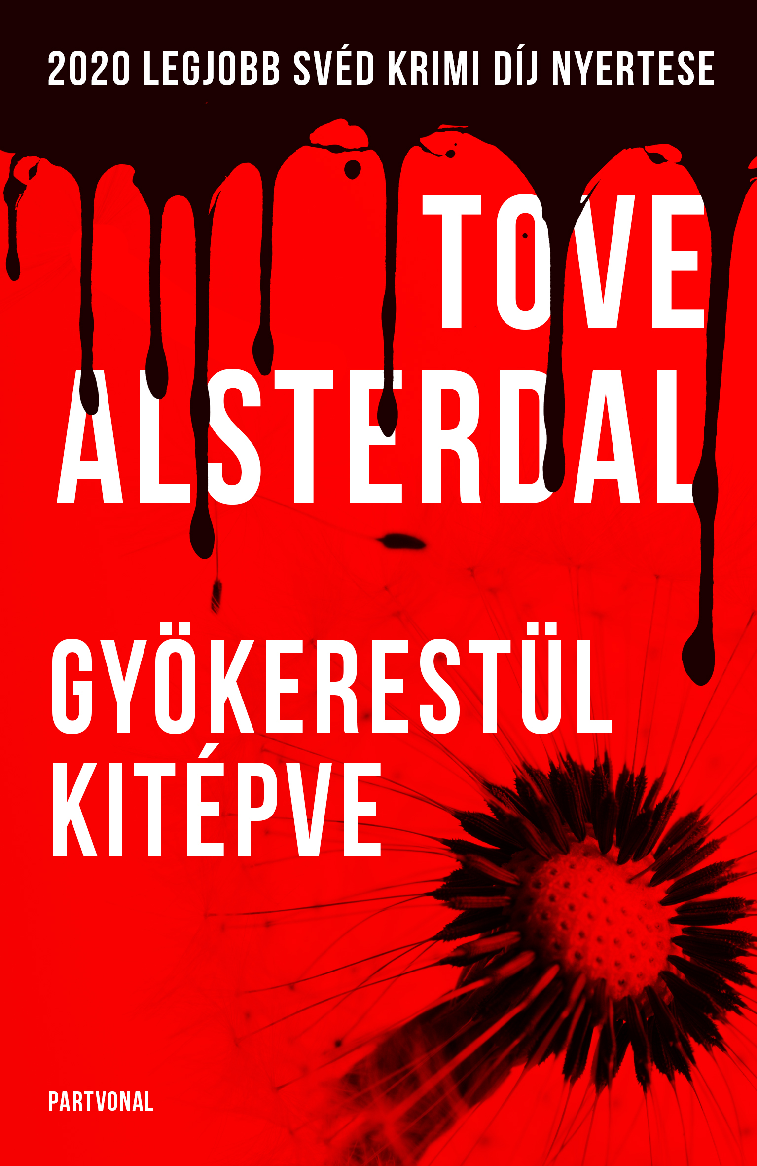 Gyökerestül Kitépve