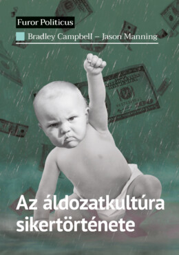 Az Áldozatkultúra Sikertörténete