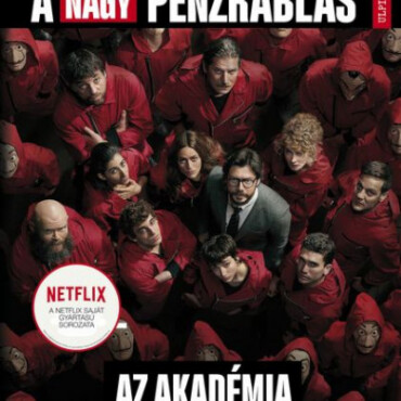A Nagy Pénzrablás - Az Akadémia