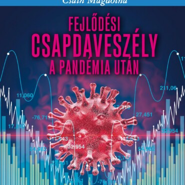 Fejlődési Csapdaveszély A Pandémia Után