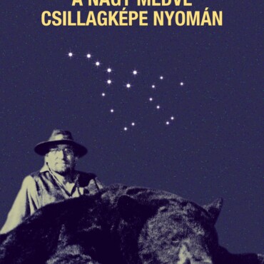 A Nagy Medve Csillagképe Nyomán