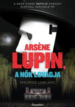 Arséne Lupin, A Nők Lovagja