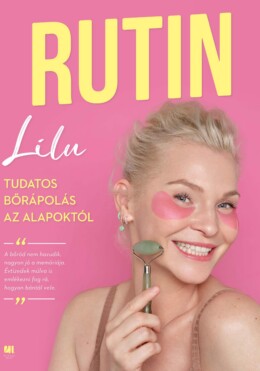 Rutin - Tudatos Bőrápolás Az Alapoktól