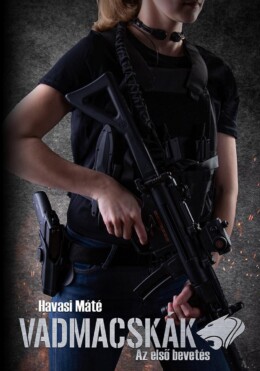 Vadmacskák - Az Első Bevetés