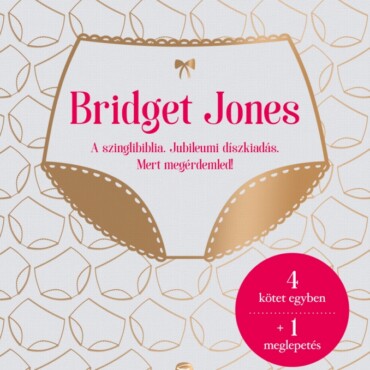 Bridget Jones - A Szinglibiblia - Jubileumi Díszkiadás