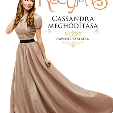 Cassandra Meghódítása - Ravenel Család 6.