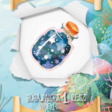 Az Elixír - Bűbájpalota 1. Rész