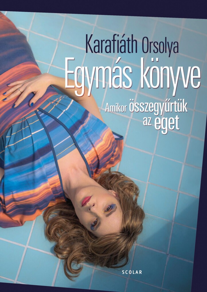 Egymás Könyve - Amikor Összegyűrtük Az Eget