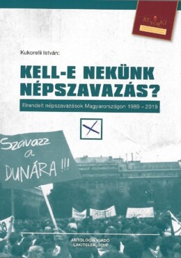 Kell-E Nekünk Népszavazás?