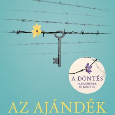 Az Ajándék - 12 Életmentő Lecke (Új, Bővített Kiadás)