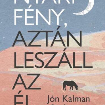 Nyári Fény, Aztán Leszáll Az Éj