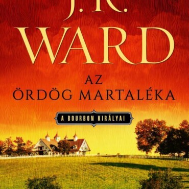 Az Ördög Martaléka - A Bourbon Királyai 3.