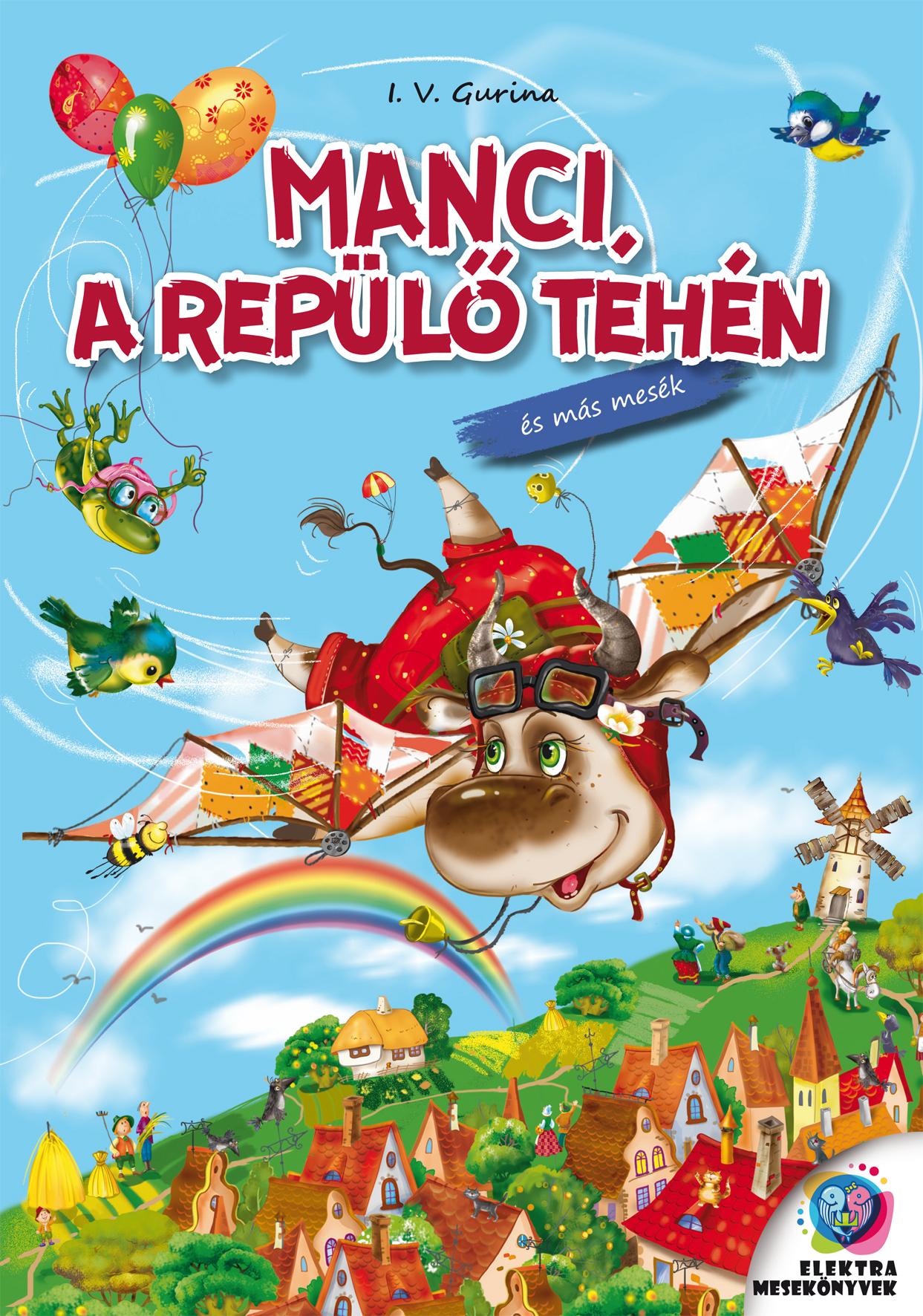 Manci,A Repülő Tehén És Más Mesék