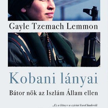 Kobani Lányai - Bátor Nők Az Iszlám Állam Ellen