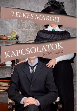 Kapcsolatok - Novellák