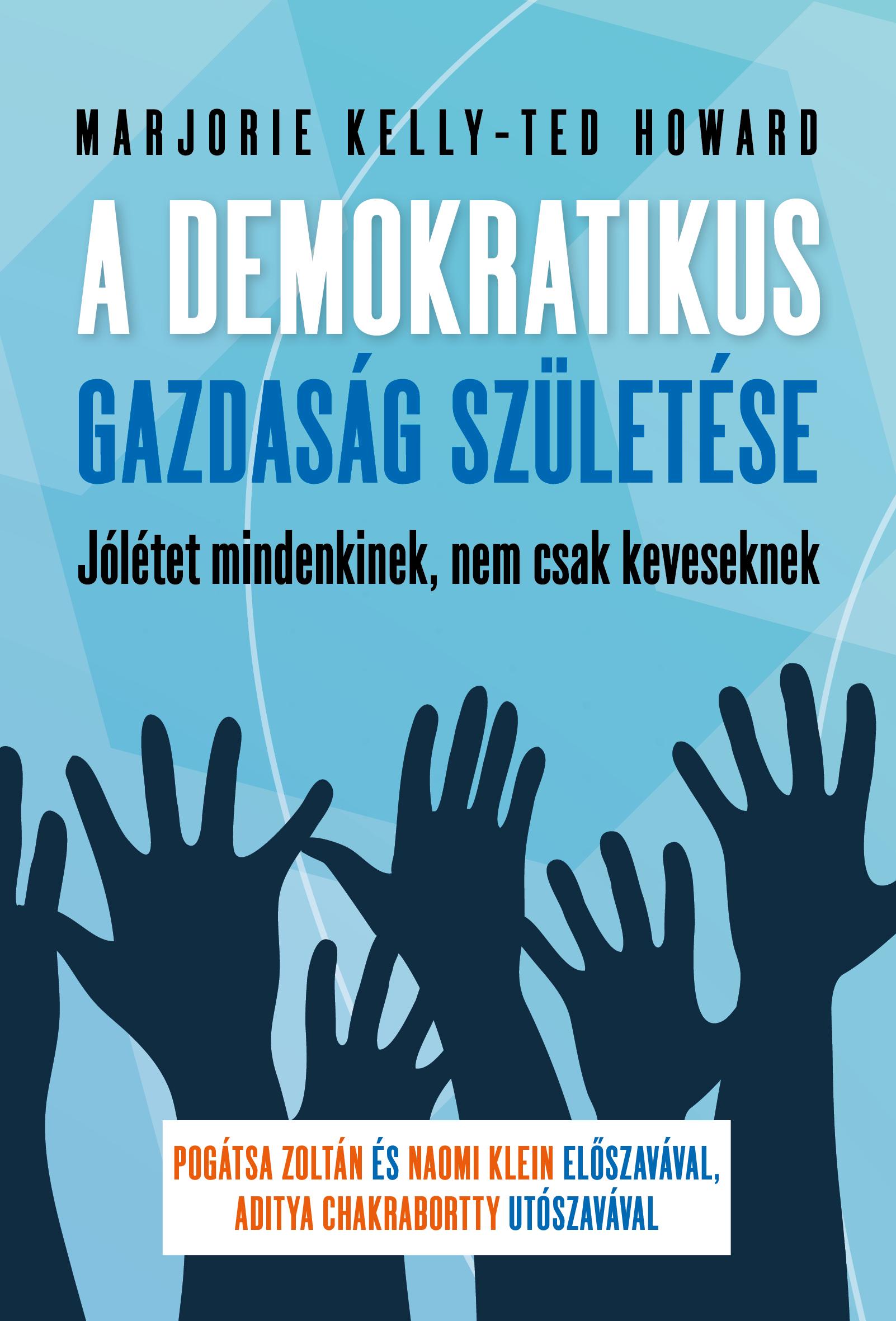 A Demokratikus Gazdaság Születése